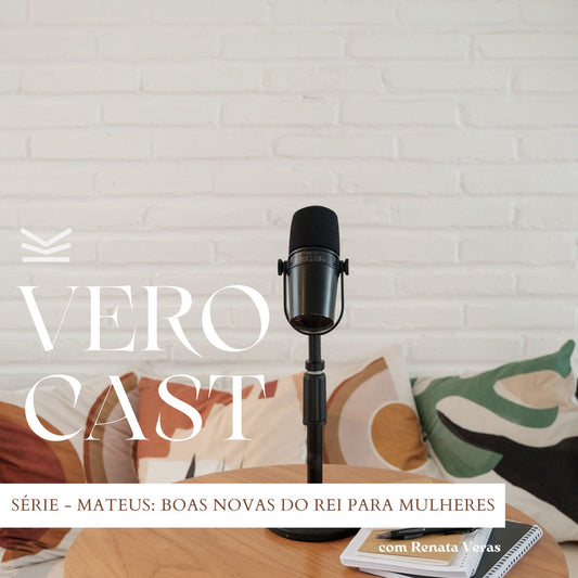 VeroCast Mateus: 'Surpreenda-se ainda mais com o seu Rei!'